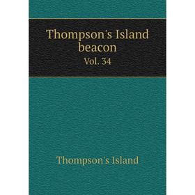 

Книга Thompson's Island beacon Vol. 34
