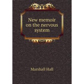 

Книга New memoir on the nervous system