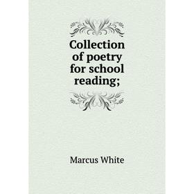 

Книга Collection of poetry for school reading;