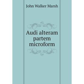 

Книга Audi alteram partem microform