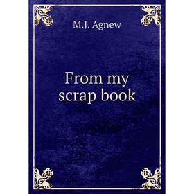

Книга From my scrap book