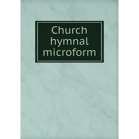 

Книга Church hymnal microform