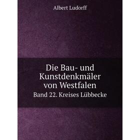 

Книга Die Bau- und Kunstdenkmäler von Westfalen Band 22. Kreises Lübbecke
