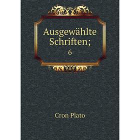 

Книга Ausgewählte Schriften; 6