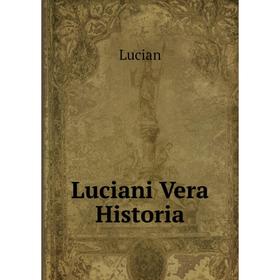 

Книга Luciani Vera Historia
