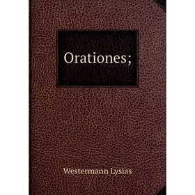 

Книга Orationes;
