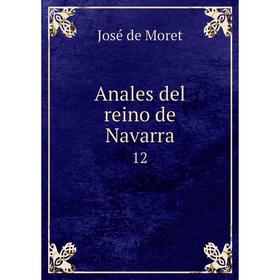 

Книга Anales del reino de Navarra 12