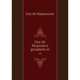 

Книга Guy de Mopasan's gezamele er 14