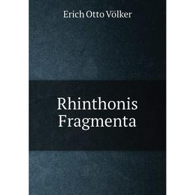 

Книга Rhinthonis Fragmenta