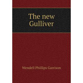 

Книга The new Gulliver