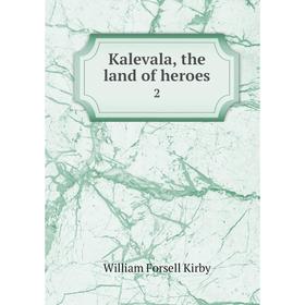 

Книга Kalevala, the land of heroes 2
