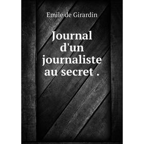 

Книга Journal d'un journaliste au secret.
