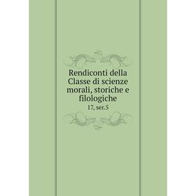 

Книга Rendiconti della Classe di scienze morali, storiche e filologiche 17, ser.5