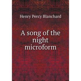 

Книга A song of the night microform