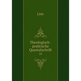 

Книга Theologisch-praktische Quartalschrift 59