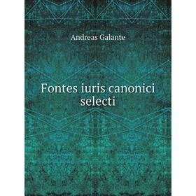 

Книга Fontes iuris canonici selecti