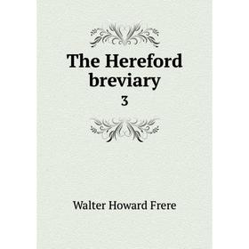 

Книга The Hereford breviary 3