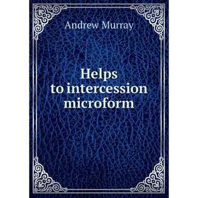 

Книга Helps to intercession microform