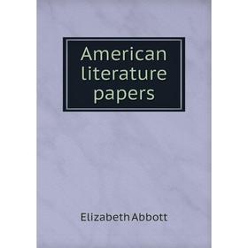 

Книга American literature papers