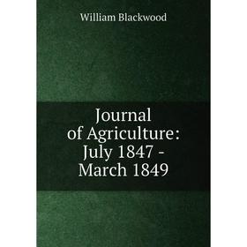 

Книга Journal of Agriculture: July 1847 - March 1849