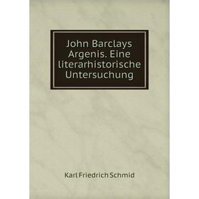 

Книга John Barclays Argenis. Eine literarhistorische Untersuchung