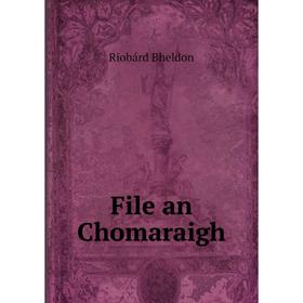 

Книга File an Chomaraigh