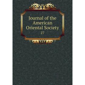 

Книга Journal of the American Oriental Society 27