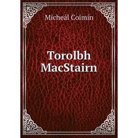 

Книга Torolbh MacStairn