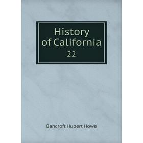 

Книга History of California 22