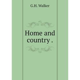 

Книга Home and country.