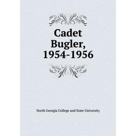 

Книга Cadet Bugler, 1954-1956