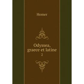

Книга Odyssea, graece et latine 2