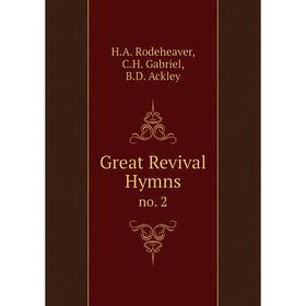 

Книга Great Revival Hymns no. 2