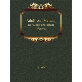 

Книга Adolf von Menzel Der Maler deutschen Wesens