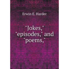 

Книга Jokes, episodes, and poems,