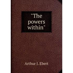 

Книга The powers within