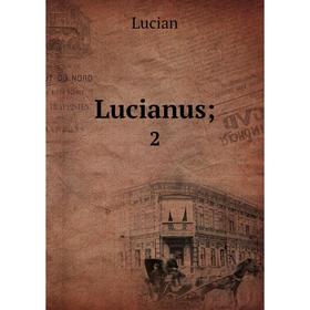 

Книга Lucianus; 2