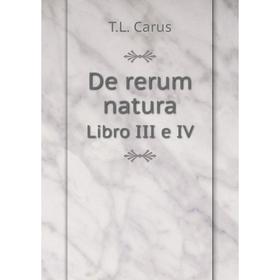 

Книга De rerum natura Libro III e IV