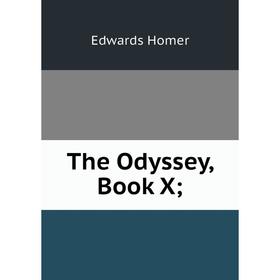 

Книга The Odyssey, Book X;