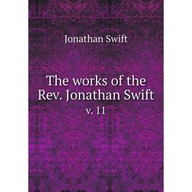 

Книга The works of the Rev. Jonathan Swift v. 11