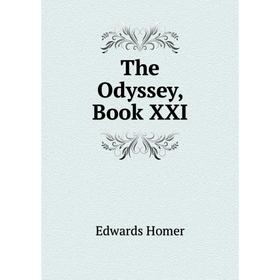 

Книга The Odyssey, Book XXI
