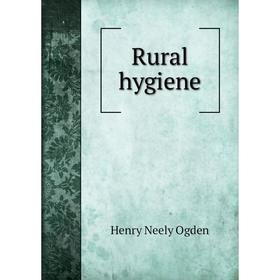 

Книга Rural hygiene