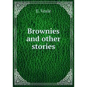 

Книга Brownies and other stories