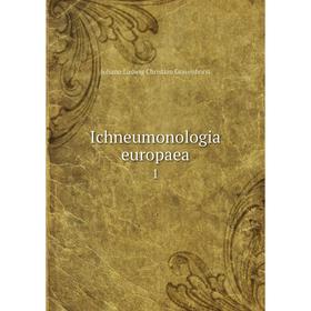 

Книга Ichneumonologia europaea 1