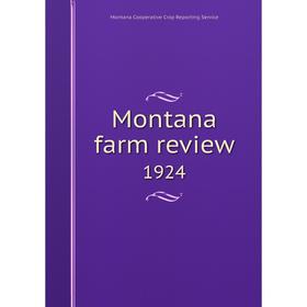 

Книга Montana farm review 1924