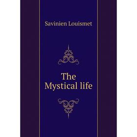 

Книга The Mystical life