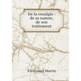 

Книга De la coxalgie: de sa nature, de son traitement