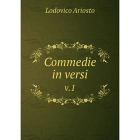 

Книга Commedie in versi v.1