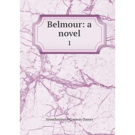 

Книга Belmour: a novel 1