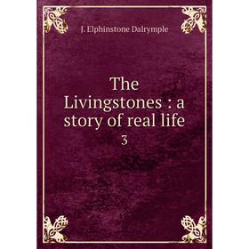

Книга The Livingstones: a story of real life 3